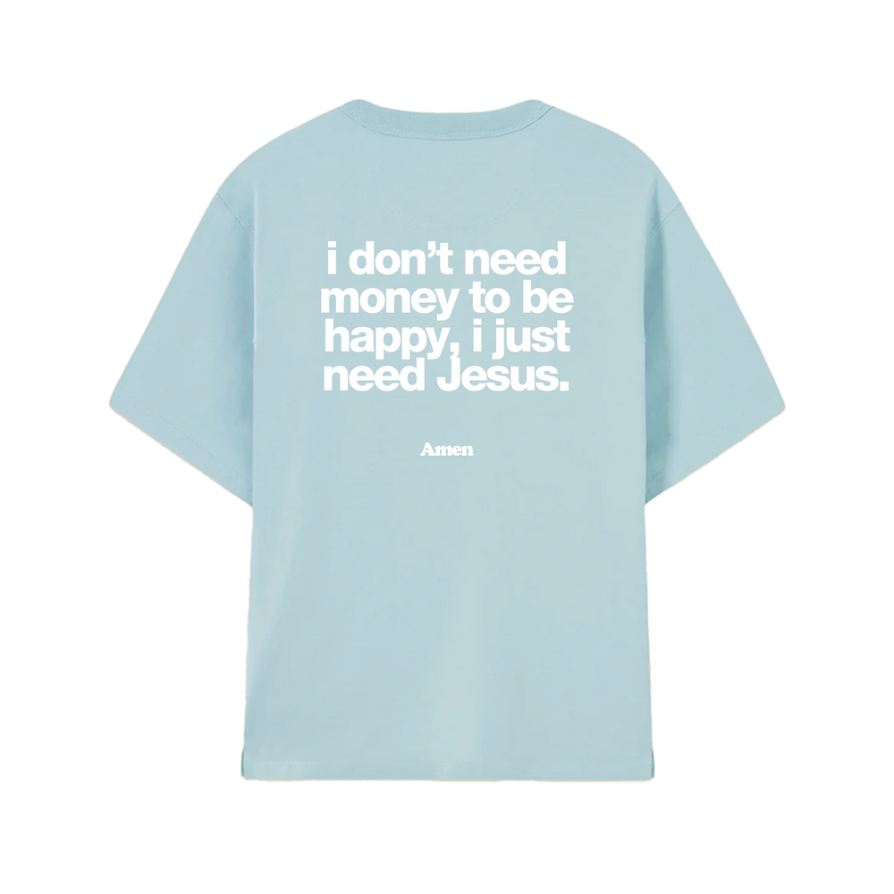 I JUST NEED JESUS ​​BLUE T-SHIRT