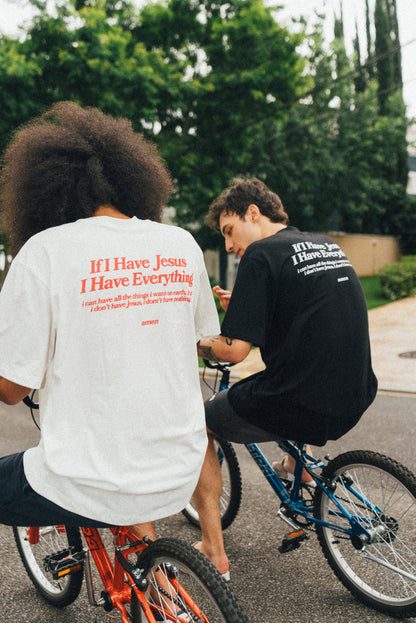 T-SHIRT IF I HAVE JESUS ​​I HAVE EVERYTHING OFF WHITE