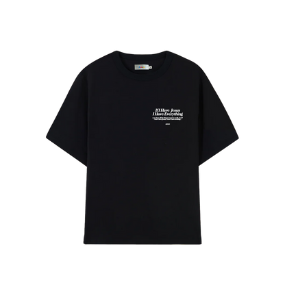 IF I HAVE JESUS ​​I HAVE EVERYTHING T-SHIRT BLACK